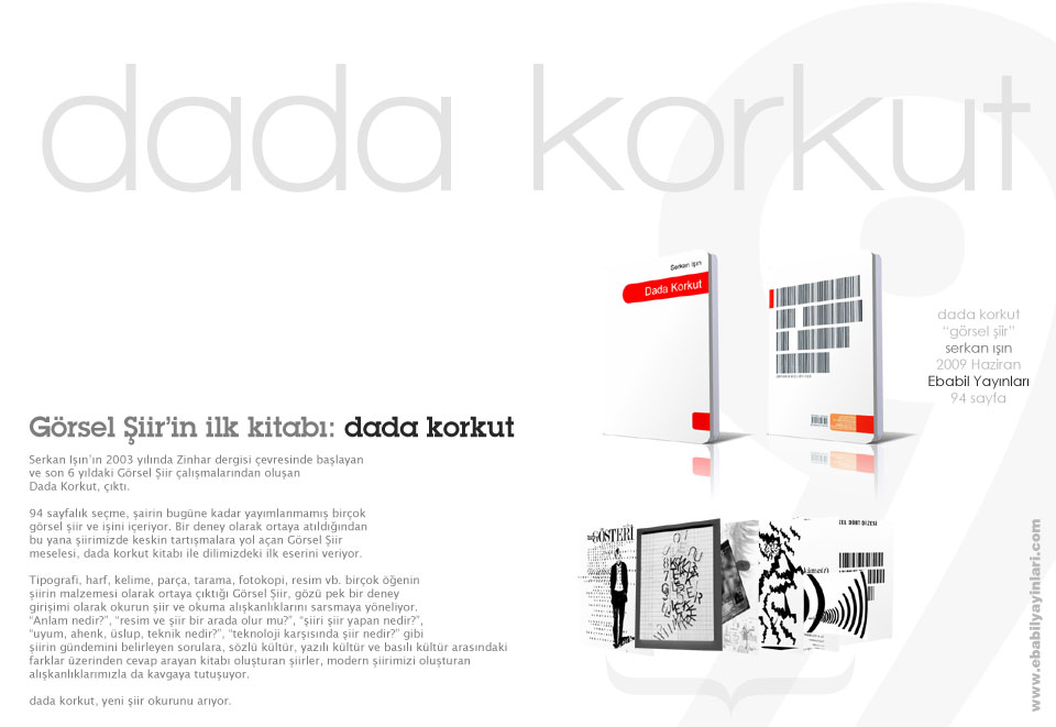 serkan ���n - dada korkut - �iir - 2009 - haziran- g�rsel �iir - ebabil yay�nlar�